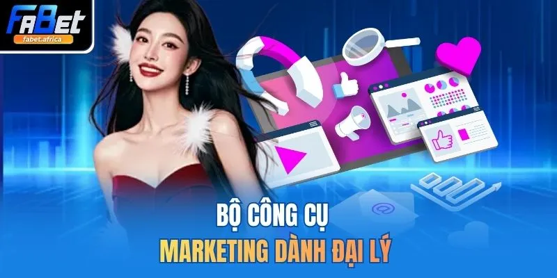 Bộ công cụ marketing dành đại lý