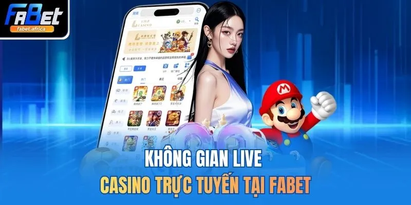 Fabet | Trang Cá Cược Thể Thao FABET.com Uy Tín Hàng Đầu 14 Không gian live casino trực tuyến tại FABET